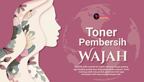 Memilih-toner-pembersih-wajah