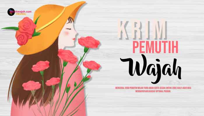 krim-pemutih-wajah-yang-aman