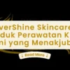 EverShine Skincare: Produk Perawatan Kulit Alami yang Menakjubkan